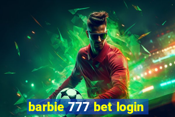 barbie 777 bet login